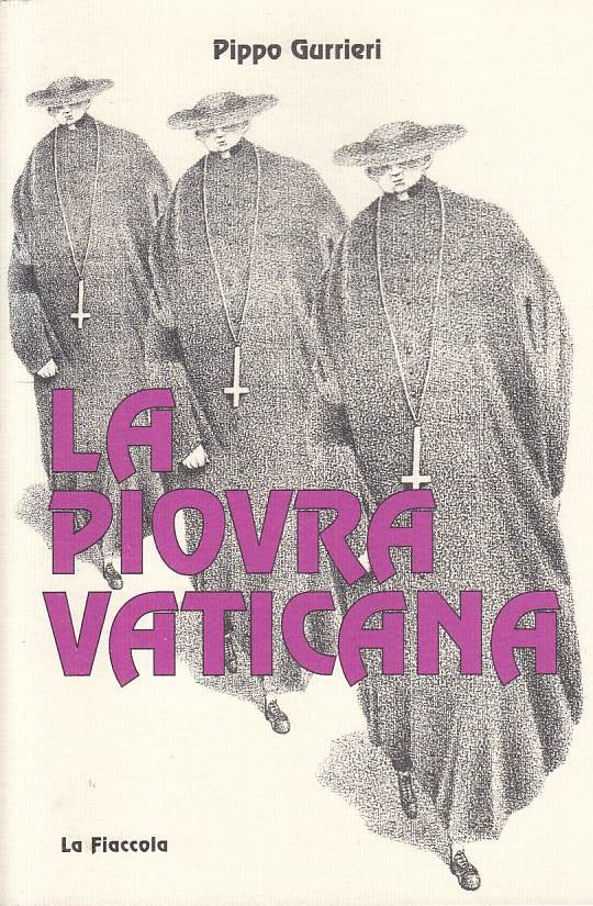 LS- LA PIOVRA VATICANA - GURRIERI - LA FIACCOLA - LIBERTARIA -- 2001 - B - YTS46