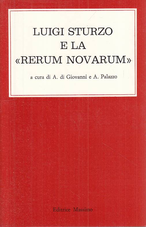 LS- LUIGI STURZO E LA "RERUM NOVARUM " -- MASSIMO -- 1a ED. - 1982 - B - YTS482
