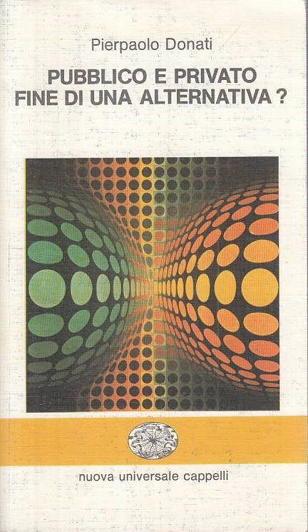LS- PUBBLICO E PRIVATO FINE DI ALTERNATIVA- DONATI- CAPPELLI--- 1978- B - YTS482