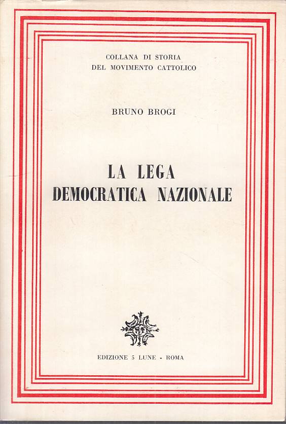 LS- LA LEGA DEMOCRATICA NAZIONALE - BROGI - CINQUE LUNE --- 1959 - BS - YTS487
