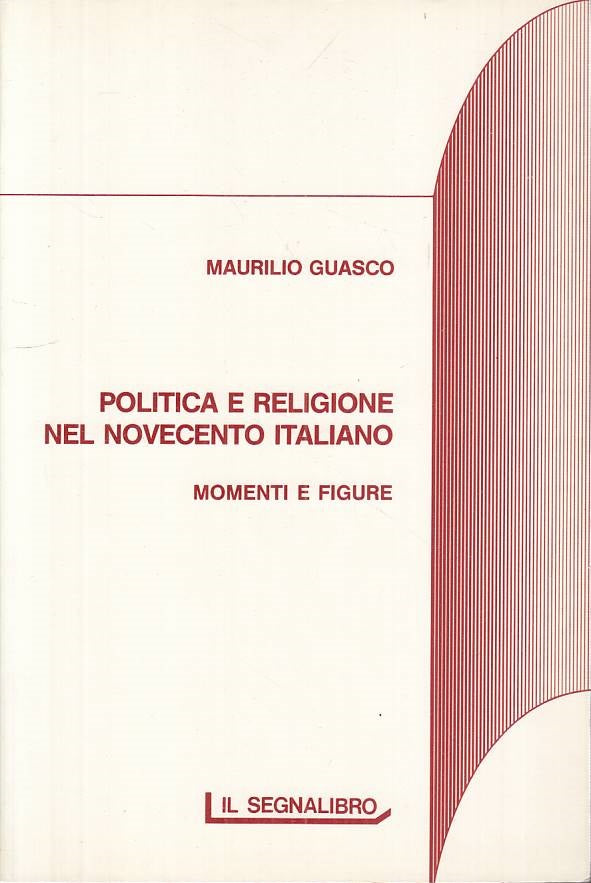 LS- POLITICA E RELIGIONE NOVECENTO ITALIANO -- SEGNALIBRO --- 1988 - B - YTS487