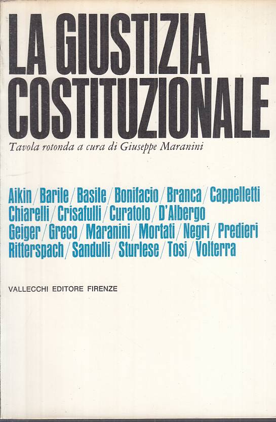 LS- LA GIUSTIZIA COSTITUZIONALE - MARANINI - VALLECCHI --- 1966 - BS - YTS489