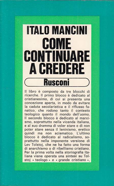 LS- COME CONTINUARE A CREDERE - MANCINI - RUSCONI -- 1a ED. - 1980 - B - YTS265