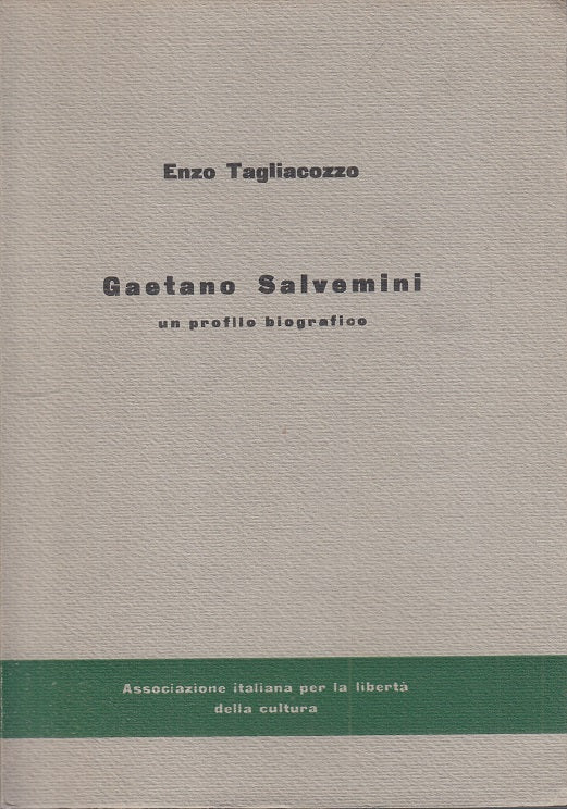 LS- GAETANO SALVEMINI PROFILO BIOGRAFICO -- LIBERTAS --- 1963 - B - YTS265