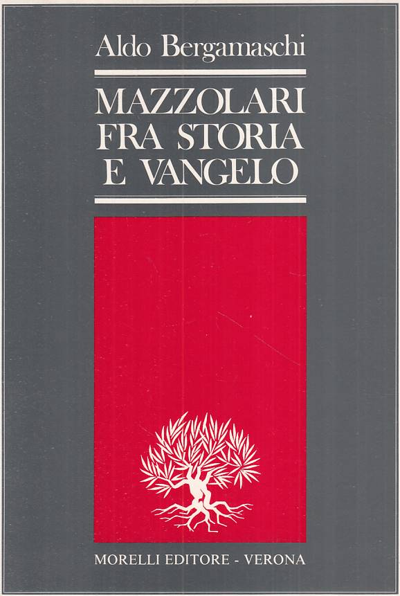 LS- MAZZOLARI FRA STORIA E VANGELO - BERGAMASCHI - MORELLI --- 1987 - B - YTS252