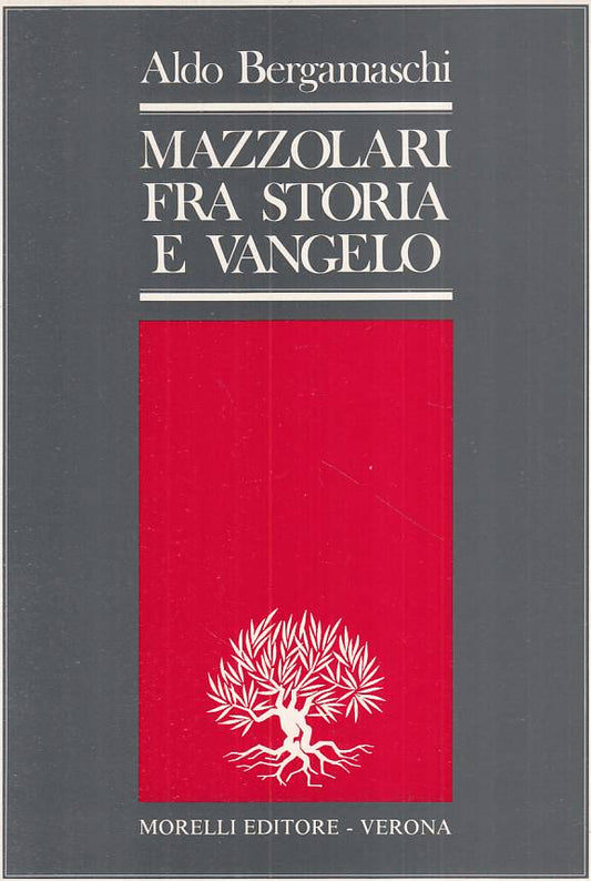 LS- MAZZOLARI FRA STORIA E VANGELO - BERGAMASCHI - MORELLI --- 1987 - B - YTS252