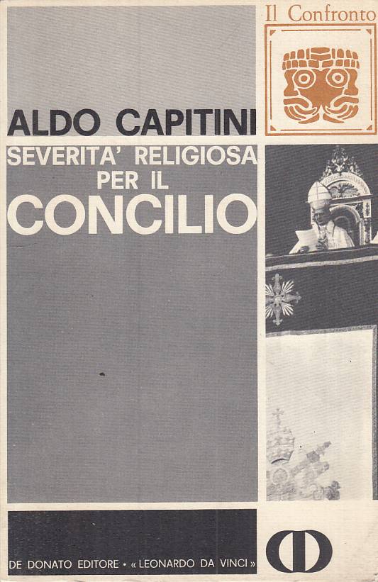 LS- SEVERITA' RELIGIOSA PER IL CONCILIO- CAPITINI- DE DONATO--- 1966- B - YTS252