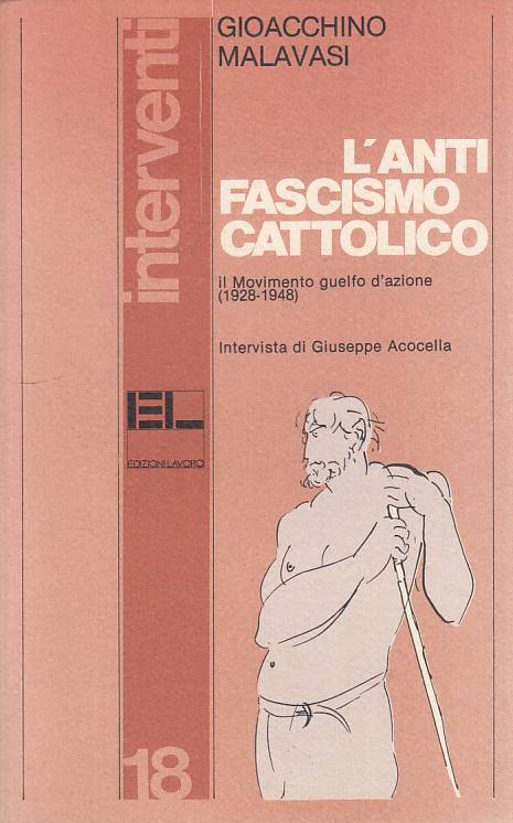 LS- L'ANTIFASCISMO CATTOLICO - MALAVASI - EL - INTERVENTI -- 1982 - B - YTS251