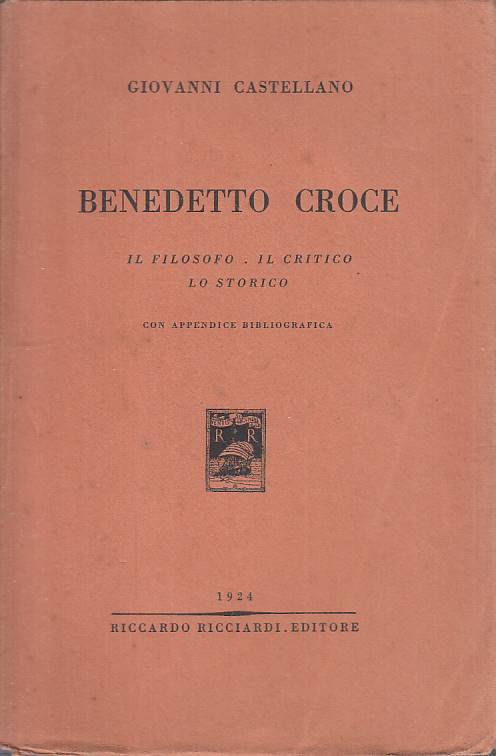LS- BENEDETTO CROCE FILOSOFO CRITICO STORICO -- RICCIARDI --- 1924 - B - YTS251