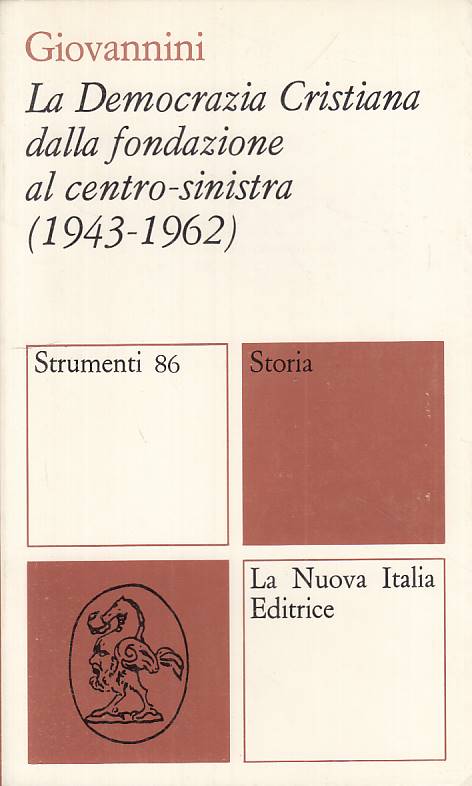 LS- LA DEMOCRAZIA ITALIA FONDAZIONE 1943/62 -- NUOVA ITALIA--- 1978 - B - YTS251