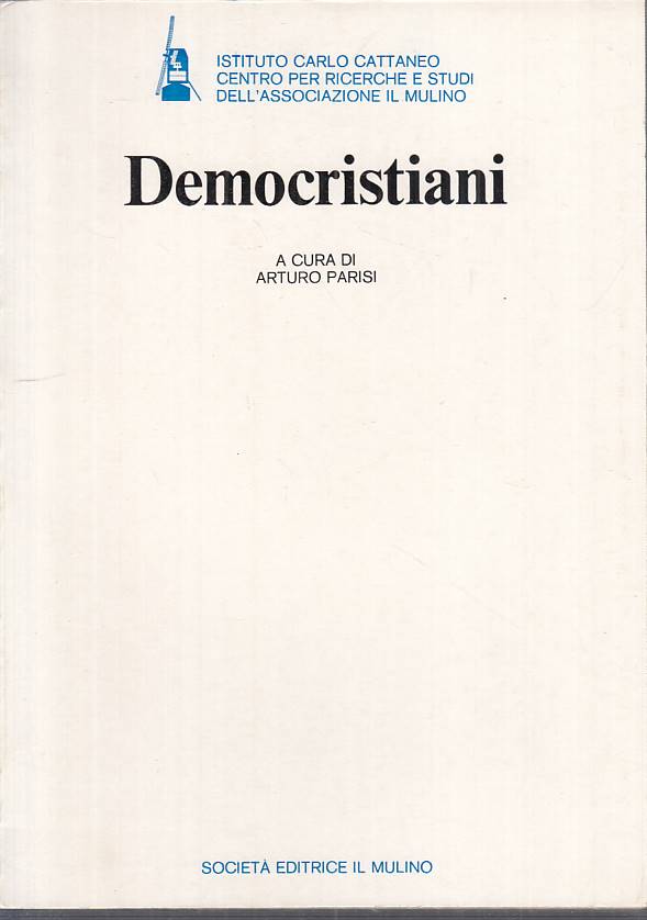 LS- DEMOCRISTIANI - ARTURO PARISI - MULINO --- 1979 - B - YTS208