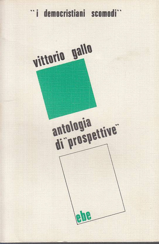 LS- ANTOLOGIA DI "PROSPETTIVE" - GALLO - EBE - DEMOCRISTIANI-- 1971 - B - YTS251