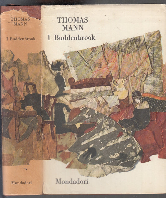 LN- I BUDDENBROOK - THOMAS MANN - MONDADORI ---- B - ZFS265
