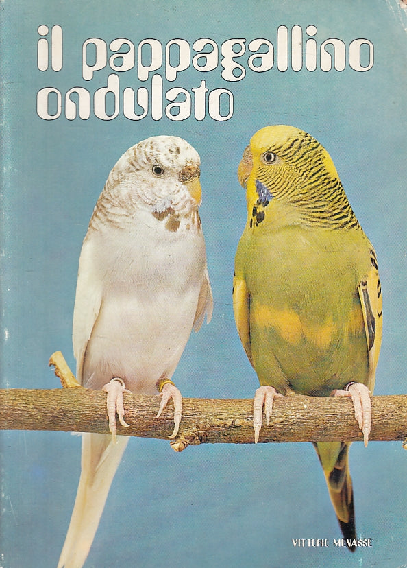 LZ- IL PAPPAGALLINO ONDULATO - VITTORIO MENASSE' - ENCIA --- 1974 - B - ZFS265