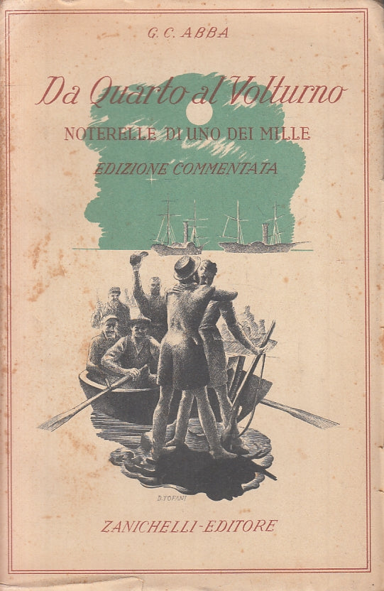 DA QUARTO AL VOLTURNO NOTERELLE MILLE - ABBA - ZANICHELLI--- 1939- B- ZFS265