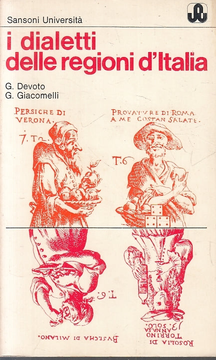 LN- I DIALETTI DELLE REGIONI D'ITALIA- DEVOTO GIACOMELLI- SANSONI- 1972-B-ZFS265