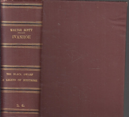 IVANHOE THE BLACK DWARF LEGEND OF MONTROSE- WALTER SCOTT---- 1845- C- ZFS265