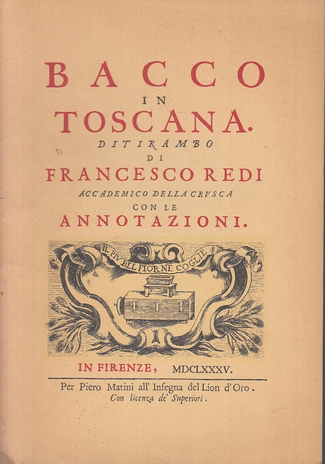 LZ- BACCO IN TOSCANA ANASTATICA- FRANCESCO REDI- PIERO MATINI--- 1685- B- ZFS267