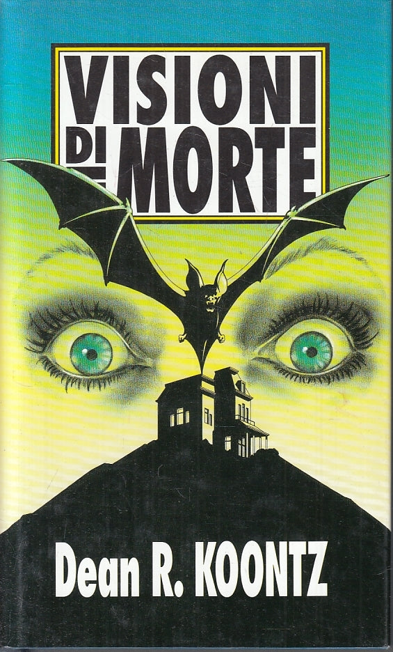 LG- VISIONI DI MORTE - DEAN R. KOONTZ - EDIZIONI CLUB --- 1992 - CS - ZFS272