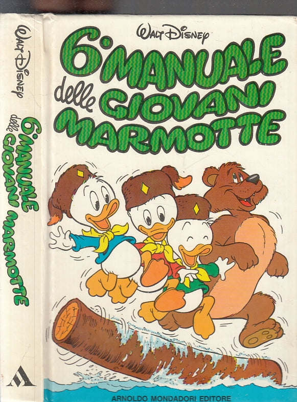 LB- 6° SESTO MANUALE DELLE GIOVANI MARMOTTE -- MONDADORI - 1a ED. 1985 - C - RGZ