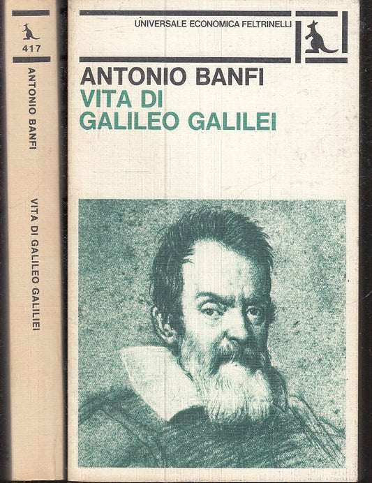 LS- VITA DI GALILEO GALILEI - ANTONIO BANFI - FELTRINELLI - UE --- B- XFS