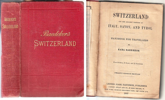 LV- BAEDEKER'S SWITZERLAND ITALY SAVOY AND TYROL GUIDA- BAEDEKER- 1907- B- ZFS122