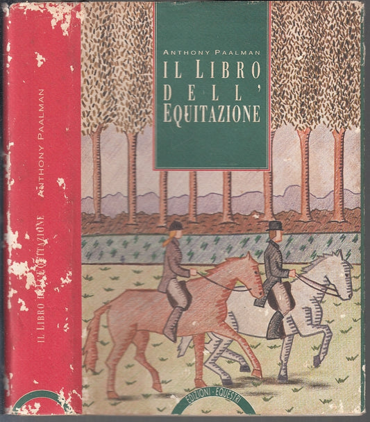 LZ- IL LIBRO DELL'EQUITAZIONE - ANTHONY PAALMAN - EQUESTRI --- 1998 - CS- XFS128
