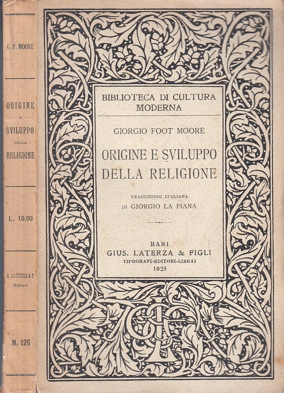 LS- ORIGINE E SVILUPPO DELLA RELIGIONE- GIORGIO FOOT MOORE- LATERZA- 1925- B-XFS