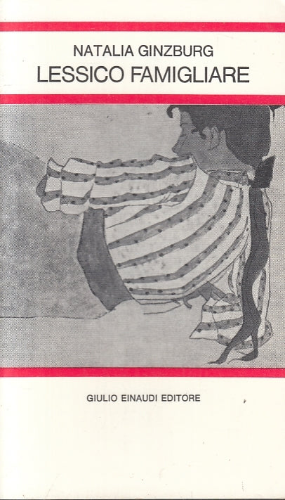 LN- LESSICO FAMIGLIARE - NATALIA GINZBURG - EINAUDI- SCUOLA MEDIA-- 1983- B- XFS