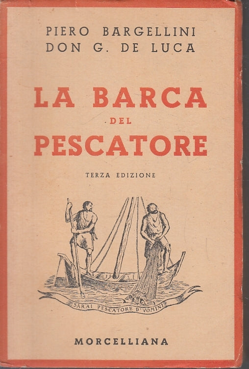 LN- LA BARCA DEL PESCATORE - BARGELLINI DE LUCA - MORCELLIANA--- 1966- B- ZFS249