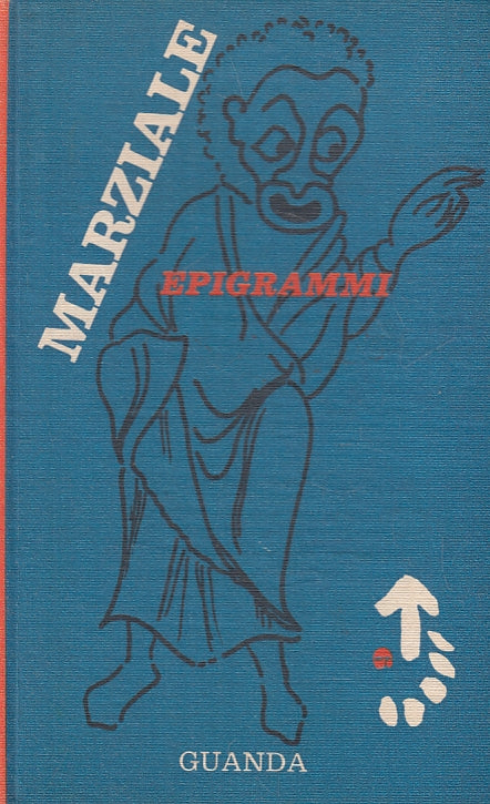LN- EPIGRAMMI - MARZIALE - GUANDA - PICCOLA FENICE 9 -- 1963 - C - XFS