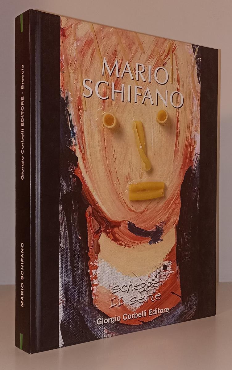 LT- MARIO SCHIFANO SCHEGGE II SERIE -- GIORGIO CORBELLI --- 2000 - C - YFS681