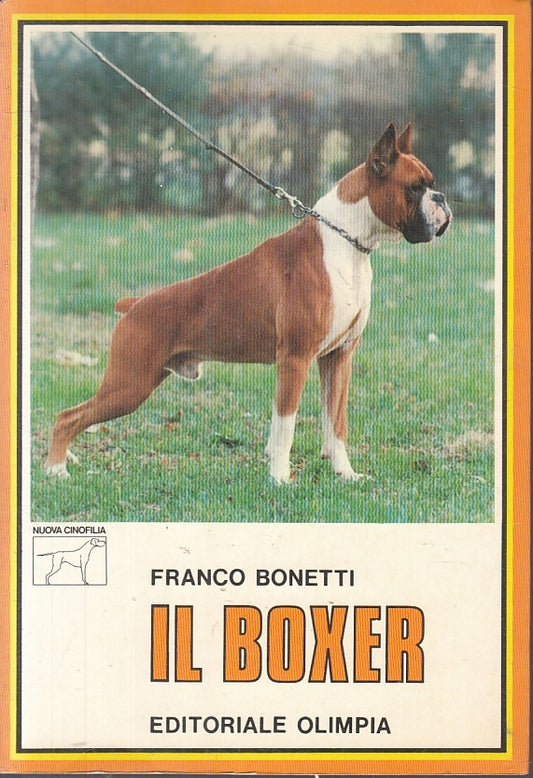 LZ- IL BOXER - FRANCO BONETTI - OLIMPIA - NUOVA CINOFILIA 15 --- B - ZFS202