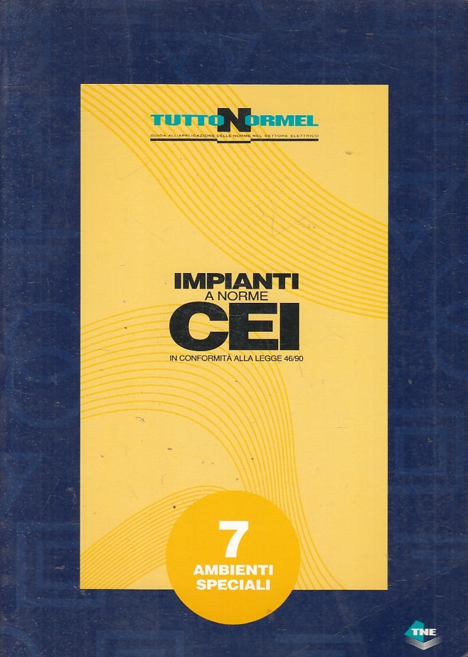 LZ- IMPIANTI E NORME CEI IN CONFORMITA' ALLA LEGGE 46/90-- TNE--- 1997- B-ZFS239