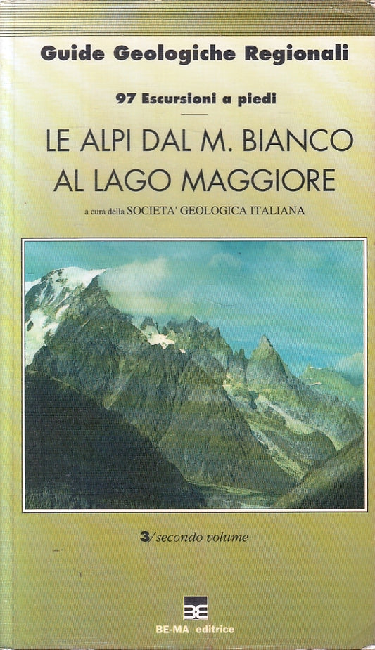 LV- LE ALPI DAL M. BIANCO AL LAGO MAGGIORE GUIDE 97 ESCURSIONI - 1992- B- ZFS189