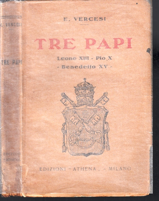 LS- TRE PAPI LEONE XIII PIO X BENEDETTO XV- VERCESI- ATHENA --- 1929- BS- XTS109