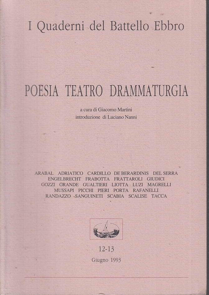 Poesia teatro drammaturgia - I quaderni del battello ebbro - 1a ed. - ZFS214