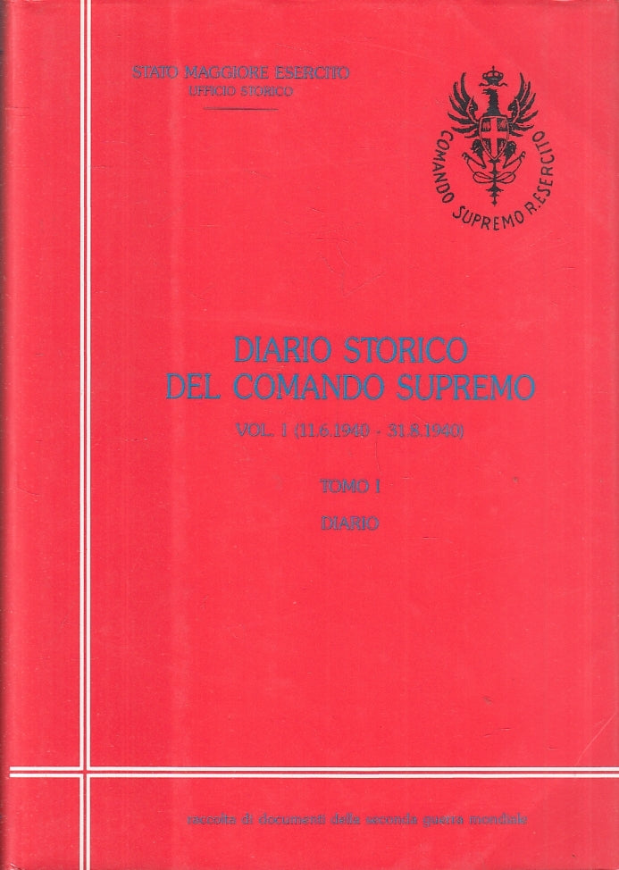 LS- DIARIO STORICO DEL COMANDO SUPREMO TOMO I DIARIO -- SME --- 1996- CS- ZFS419