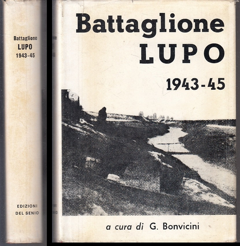 LS- BATTAGLIONE LUPO Xa FLOTTIGLIAMAS 1943/45 - BONVICINI ---- 1973 - CS- ZFS638