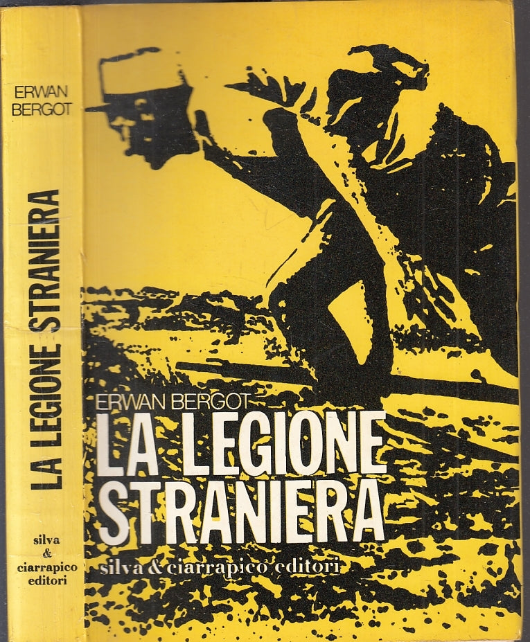LS- LA LEGIONE STRANIERA - ERWAN BERGOT - SILVA & CIARRAPICO --- 1972 - B - ZFS2