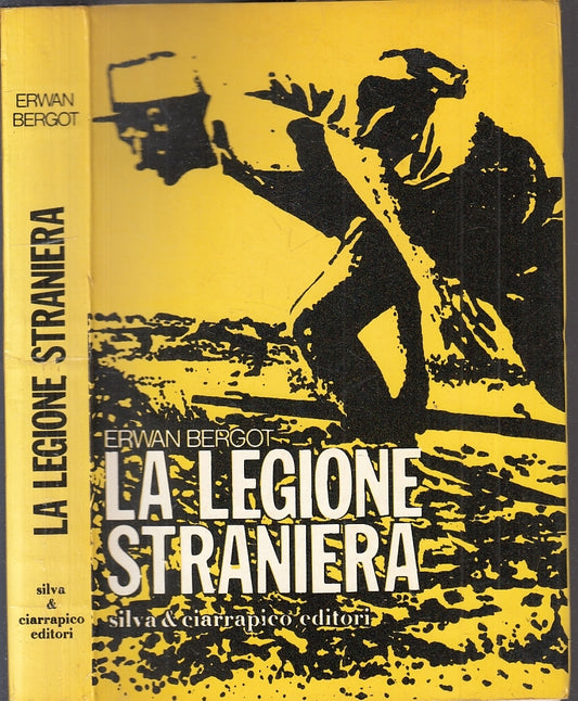LS- LA LEGIONE STRANIERA - ERWAN BERGOT - SILVA & CIARRAPICO --- 1972 - B - ZFS2