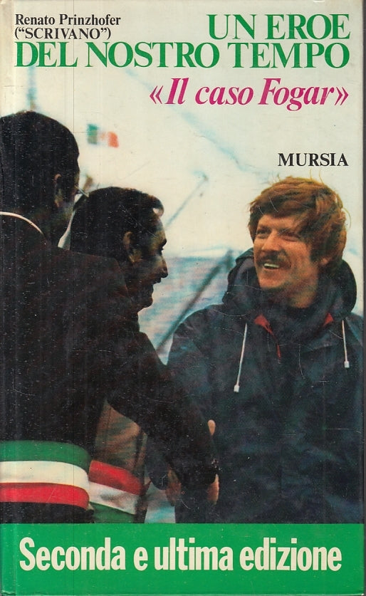 LS- UN EROE DEL NOSTRO TEMPO IL CASO FOGAR - PRINZHOFER- MURSIA--- 1977- C- ZFS2