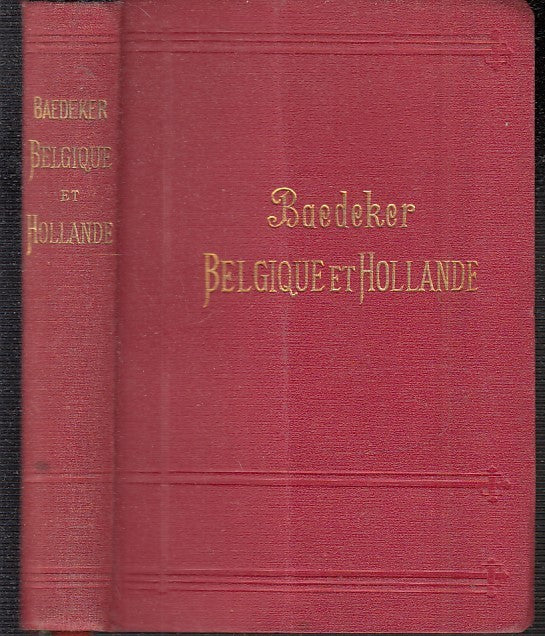 LV- GUIDE BAEDEKER BELGIQUE ET HOLLANDE -- KARL BAEDEKER --- 1905- C- XFS114