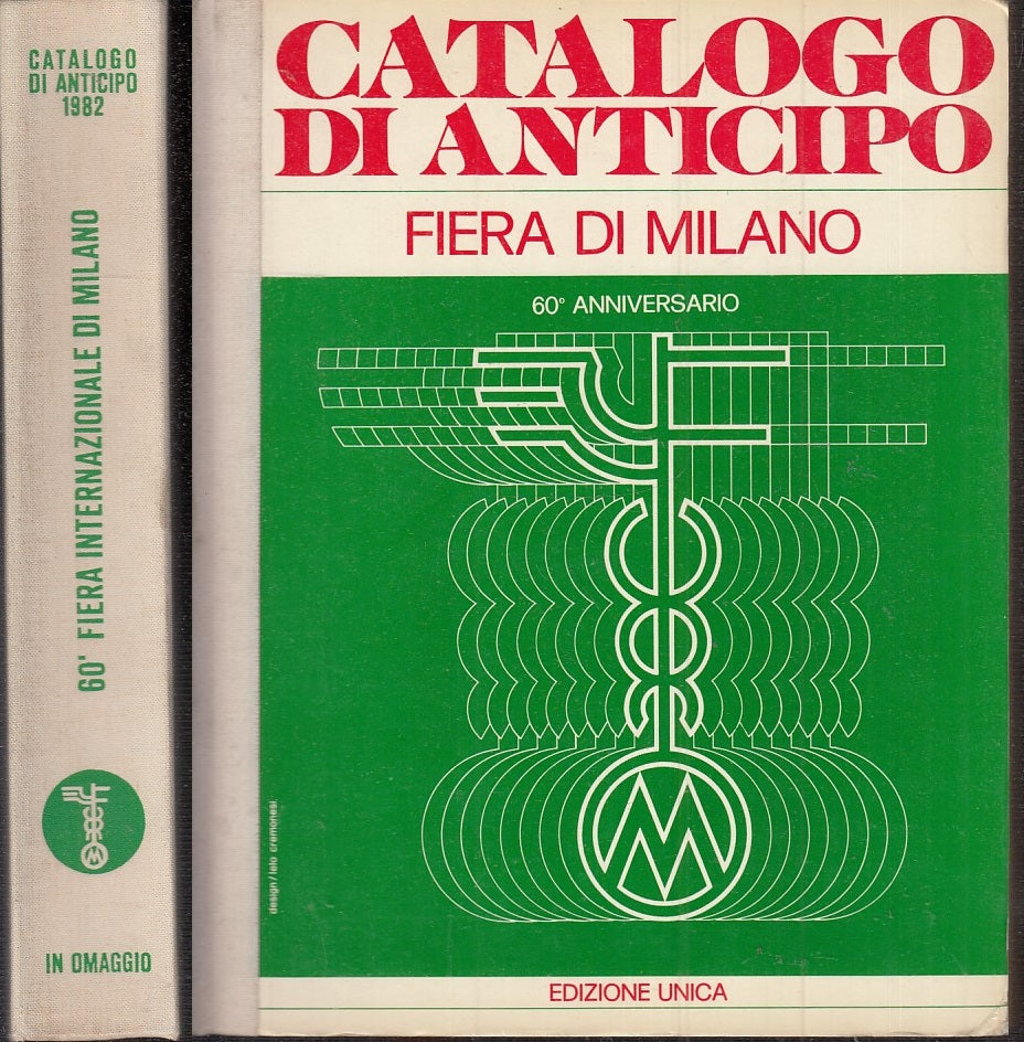 LZ- CATALOGO DI ANTICIPO FIERA DI MILANO 60° ANNIVERSARIO ----- 1982- C- XFS114