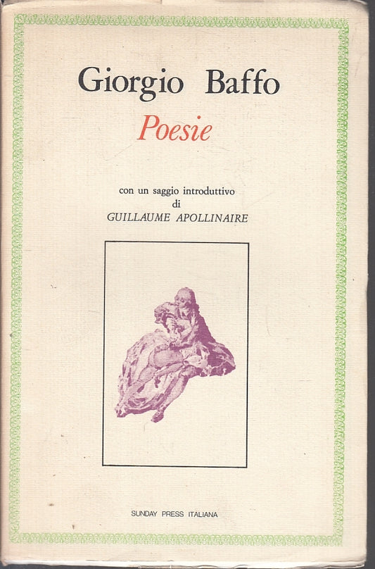 LN- POESIE - GIORGIO BAFFO APOLLINAIRE - SUNDAY PRESS ITALIANA ---- B- ZFS53