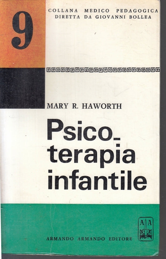 LZ- PSICO-TERAPIA INFANTILE - MARY R. HAWORTH - ARMANDO --- 1967- B- ZFS53