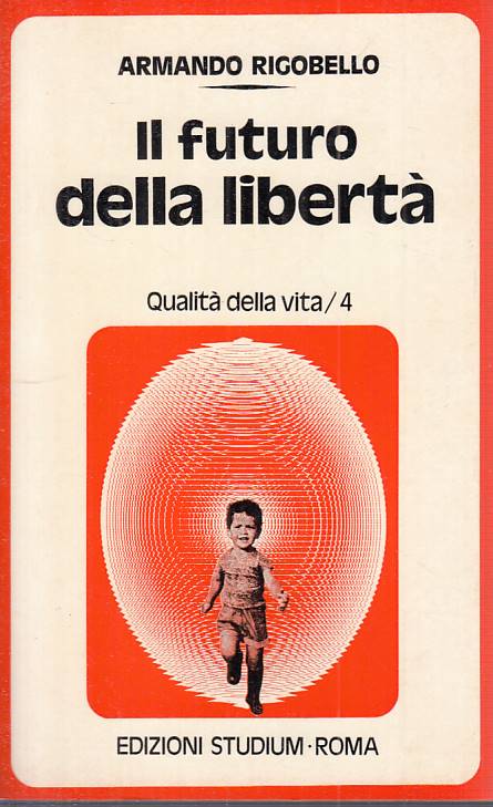 LS- IL FUTURO DELLA LIBERTA' - RIGOBELLO - STUDIUM --- 1978 - B - YTS426