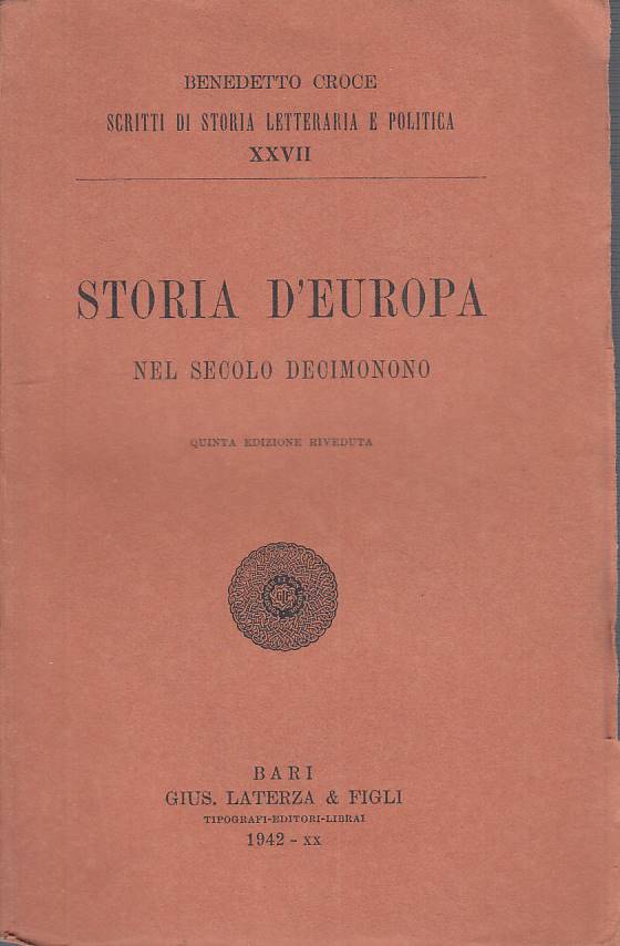 LS- STORIA D'EUROPA NEL SECOLO DECIMONONO - CROCE- LATERZA --- 1942 - B - YTS478