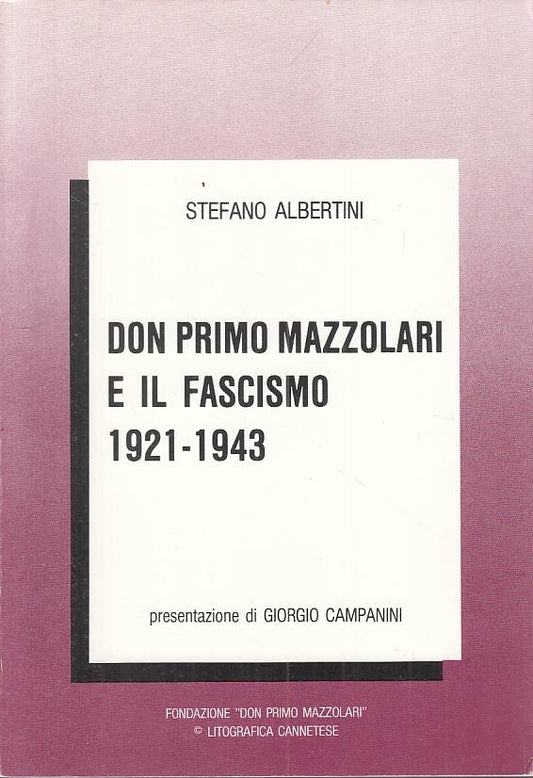 LS- DON PRIMO MAZZOLARI E IL FASCISMO 1921/43 -- CANNETESE --- 1988 - B - YTS478