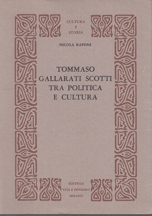 LS- TOMMASO GALLARTI SCOTTI TRA POLITICA E CULTURA -- VP --- 1971 - B - YTS478